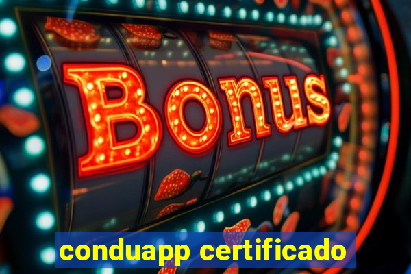 conduapp certificado